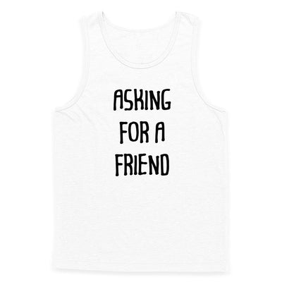Asking For A Friend Tank Top