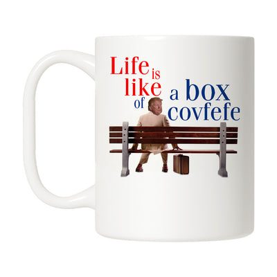 Life is Like a Box of Covfefe Mug
