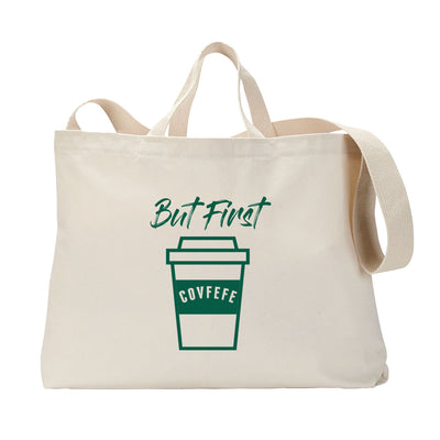 But First Covfefe Tote Bag