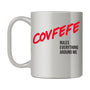 Covfefe Rules Everything Around Me Mug