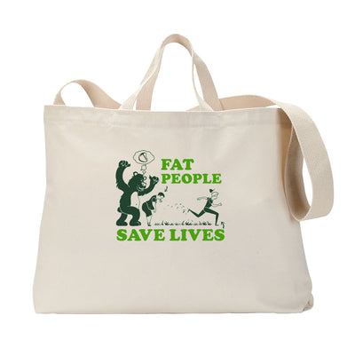 Fat People Save Lives Tote Bag