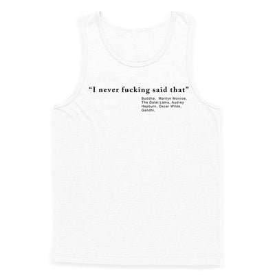 Never Said That Tank Top