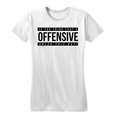 Offensive Women's Tee