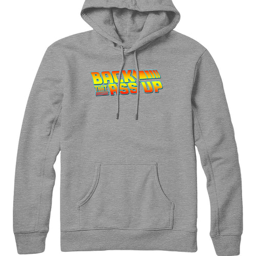 Back That Ass Up Hoodie