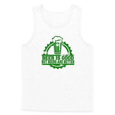 Beers Are Good Tank Top