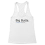 Big Butts Women's Racerback Tank
