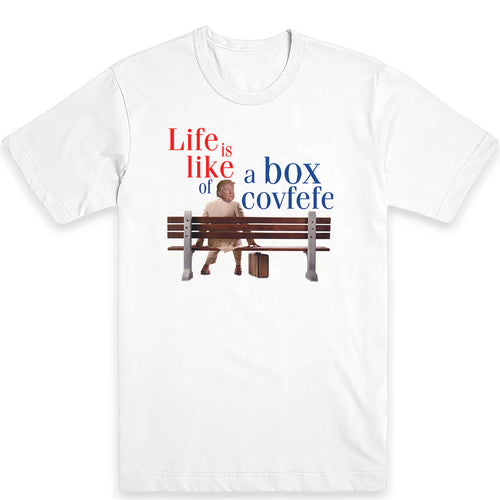 Life is Like a Box of Covfefe Men's Tee