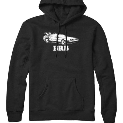 Be Right Back Hoodie