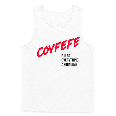 Covfefe Rules Everything Around Me Tank Top