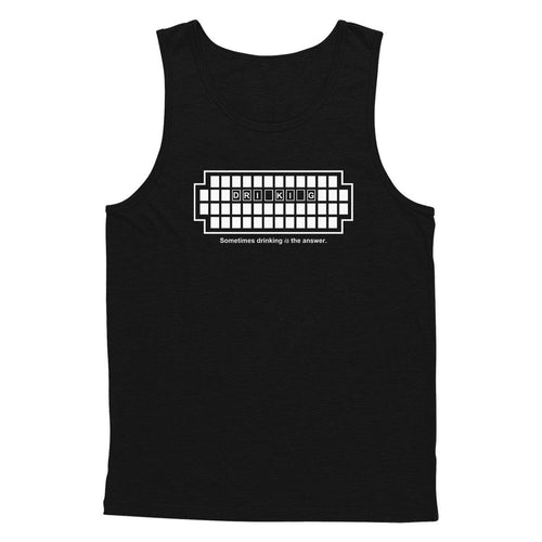Drinking Is The Answer Tank Top