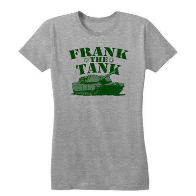 Frank The Tank Women's Tee