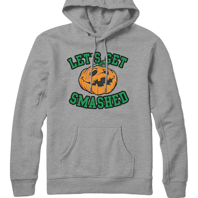 Let's Get Smashed Hoodie