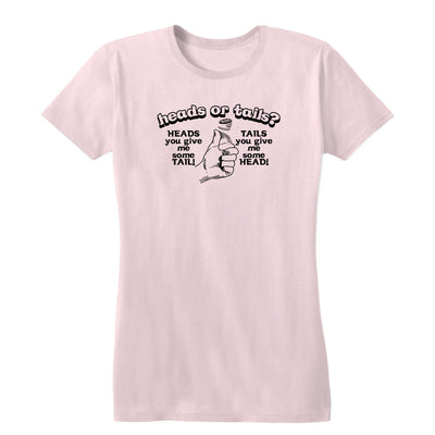 Heads or Tails Women's Tee