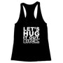 Let's Hug It Out Women's Racerback Tank