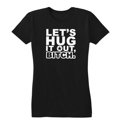 Let's Hug It Out Women's Tee