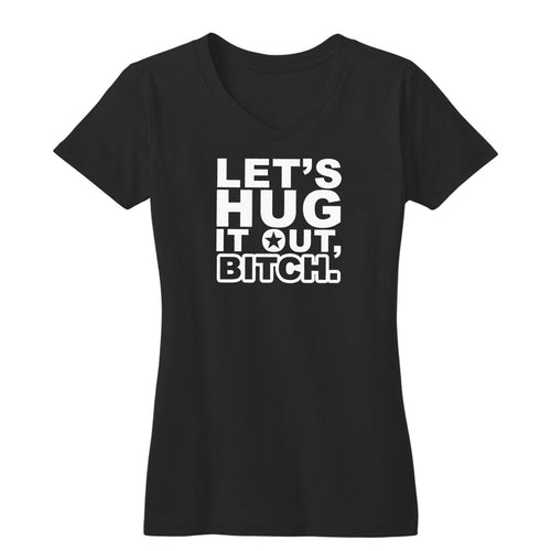 Let's Hug It Out Women's V