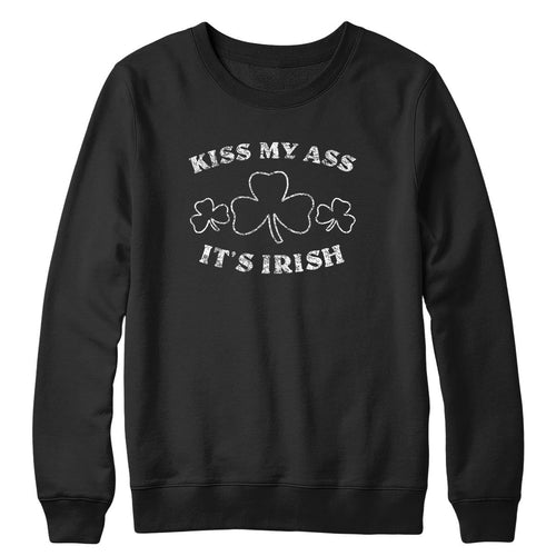 Kiss My Ass It's Irish Crewneck