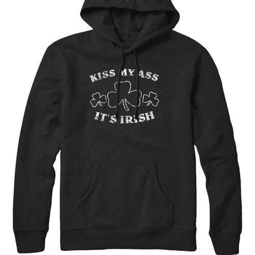 Kiss My Ass It's Irish Hoodie