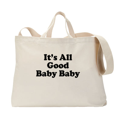 It's All Good Tote Bag