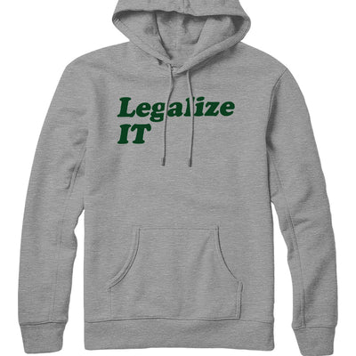 Legalize IT Hoodie