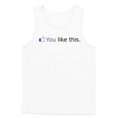 You Like This Tank Top