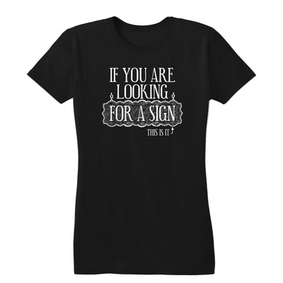 Looking For A Sign Women's Tee