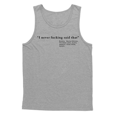 Never Said That Tank Top