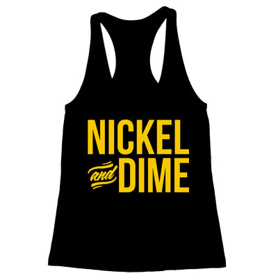 Nickel and Dime Women's Racerback Tank