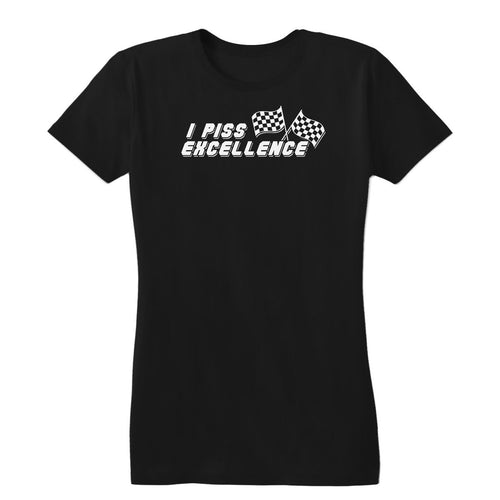 I Piss Excellence Women's Tee
