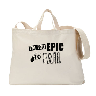 Too Epic To Fail Tote Bag