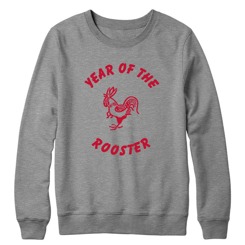 Year of The Rooster Crewneck