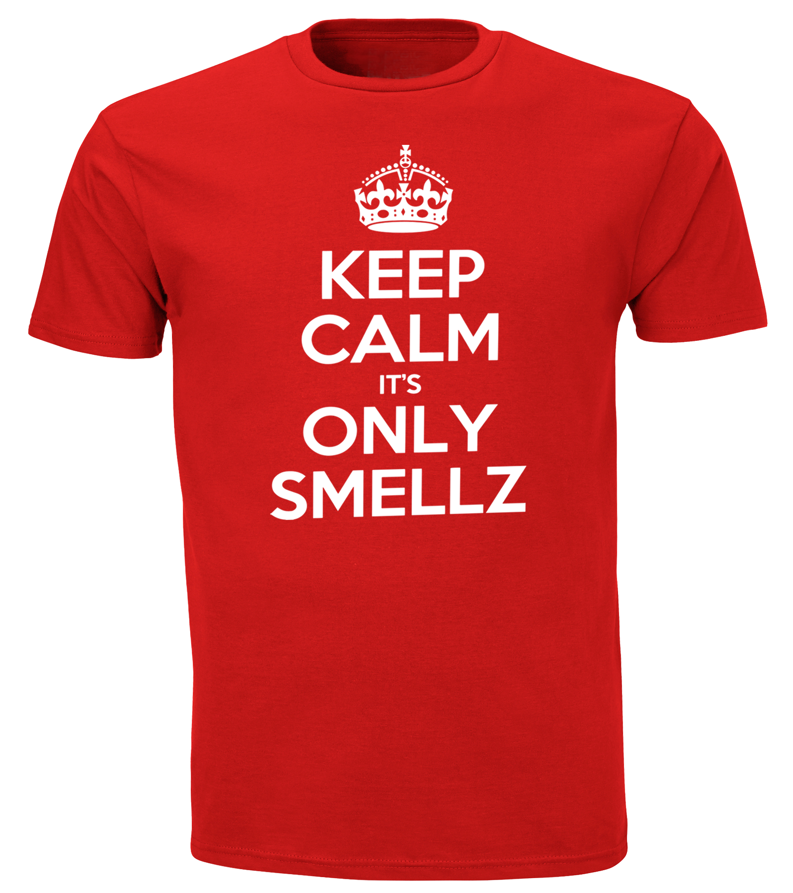 Keep Calm It's Only Smellz Tee