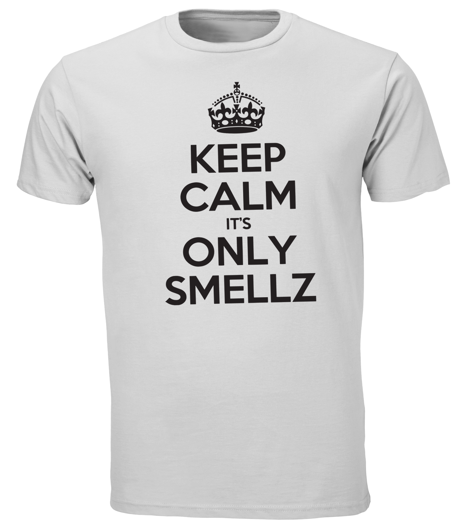 Keep Calm It's Only Smellz Tee