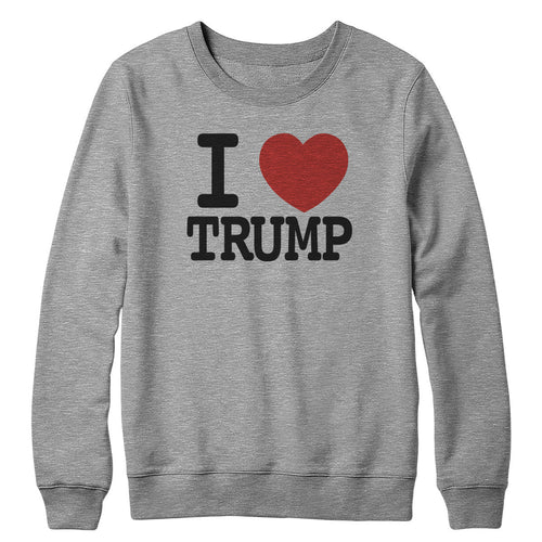 I Love Trump Crewneck Sweatshirt