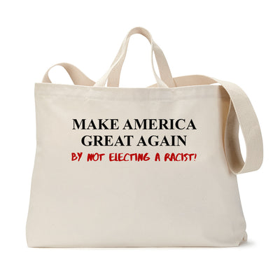 Make Great No Racist Tote Bag