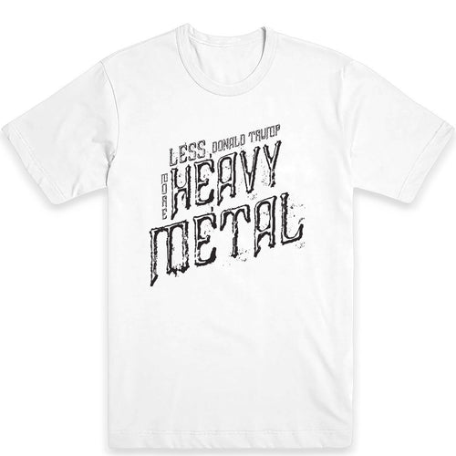 More Heavy Metal Men's Tee