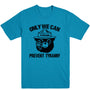 Only We Can Prevent Tyranny Men's Tee