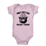 Only We Can Prevent Tyranny Onesie