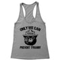 Only We Can Prevent Tyranny Women's Racerback Tank